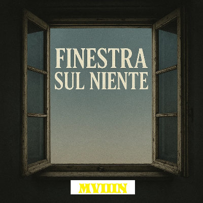 FINESTRA SUL NIENTE