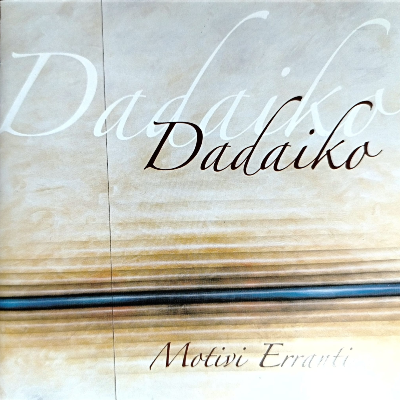 MOTIVI ERRANTI - Dadaiko