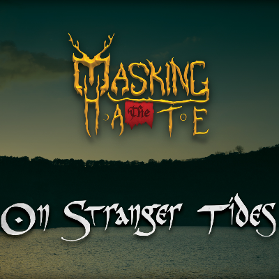 On Stranger Tides