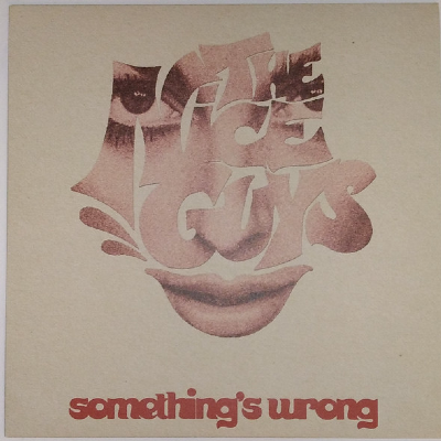 The Nice Guys - Something's Wrong / Good Boy (Single)