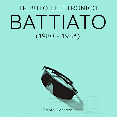Tributo Elettronico BATTIATO (1980 / 1983)