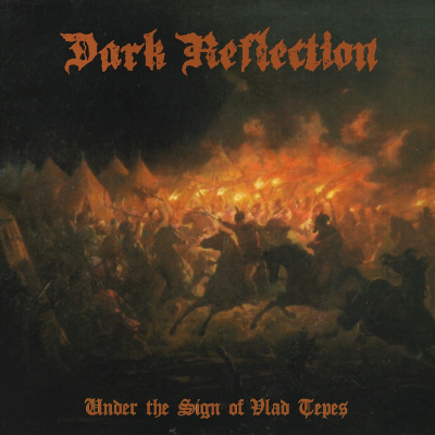 Dark Reflection - Under the Sign of Vlad ?epe?