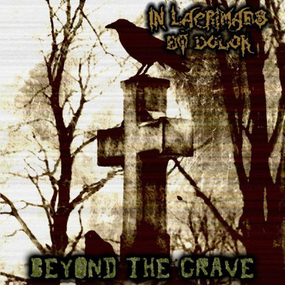 In Lacrimaes Et Dolor - Beyond the Grave
