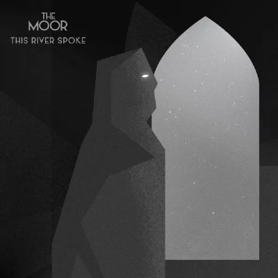 The Moor - This River Spoke (Single)