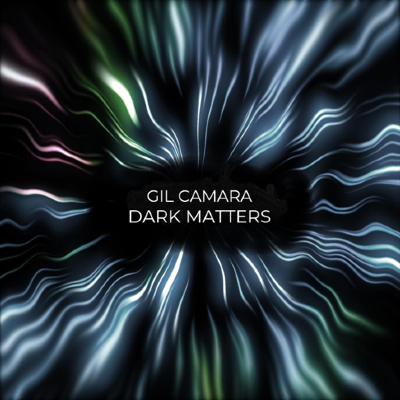 Gil Camara - Dark Matters
