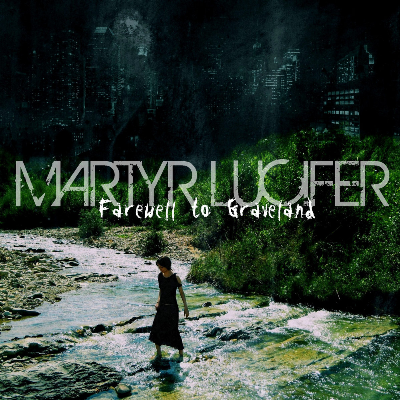 Farewell to Graveland - Martyr Lucifer