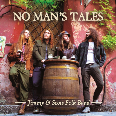 Jimmy & Scots Folk Band - No Man’s Tales