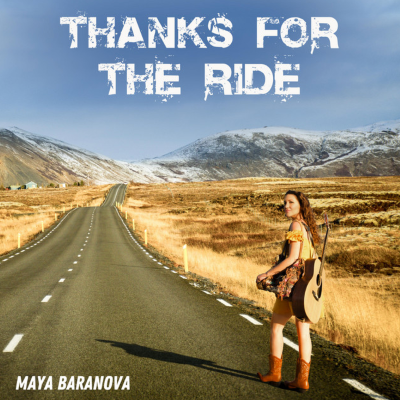 Maya Baranova - Thanks For The Ride