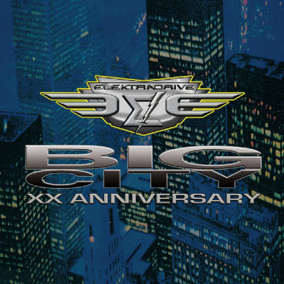 Big City 20th Anniversary Edition - Elektradrive