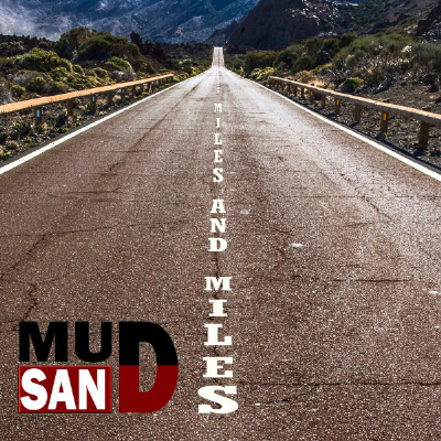 Mudsand - Miles and Miles