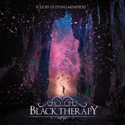 Black Therapy - Echoes of Dying Memories