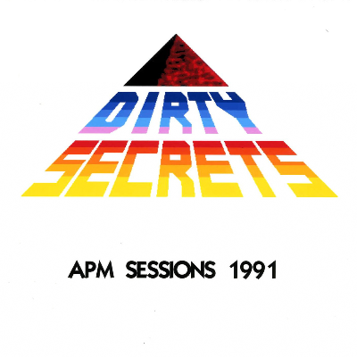 Dirty Secrets - APM Sessions 1991
