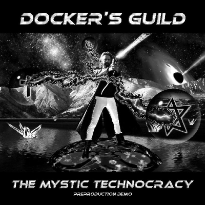 Docker's Guild - The Mystic Technocracy Demo