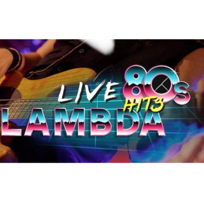LAMBDA 80’s BAND