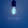 BLUE LIGHTS