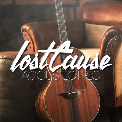Lost Cause Acoustic Trio