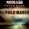 NUVOLE BASSE - Tributo ai NOMADI