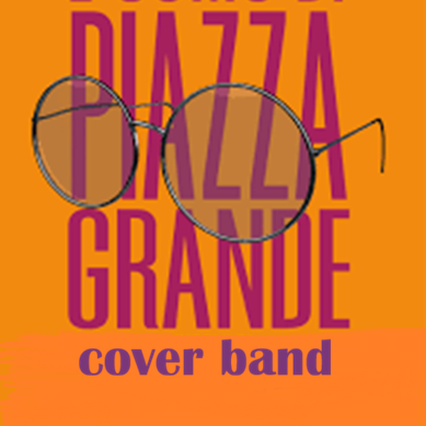 Piazza Grande cover band