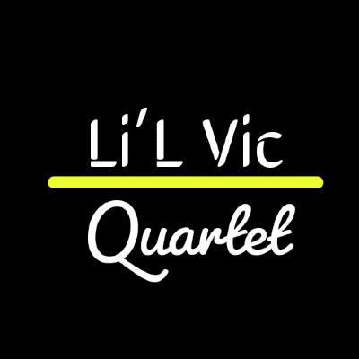 Li'L Vic Quartet 