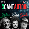 3 Cantautori - Omaggio a Battiato,Battisti,Dalla