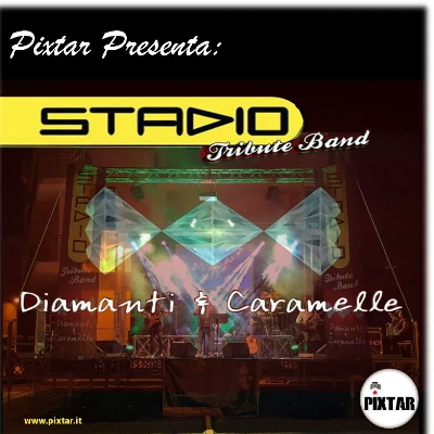 Stadio Tribute Band "Diamanti&Caramelle"