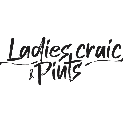 Ladies,Craic & Pints