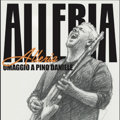 ALLERIA...omaggio a Pino Daniele