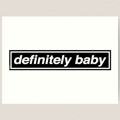 Definitely Baby