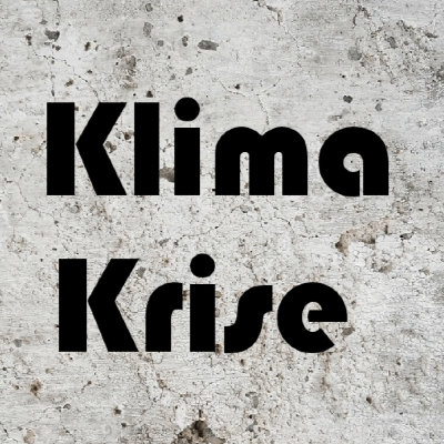 Klima Krise 