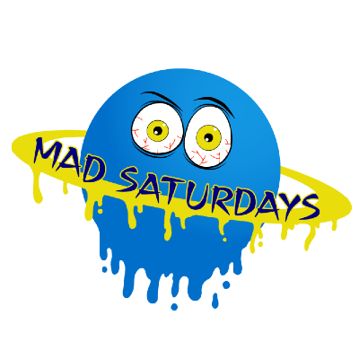 Mad Saturdays