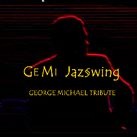 GeMi Jaz§wing - George Michael tribute