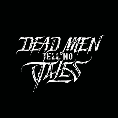 DEAD MEN TELL NO TALES