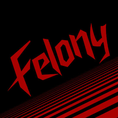 Felony