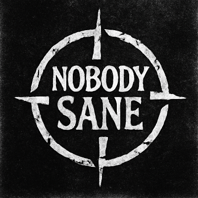 Nobody Sane