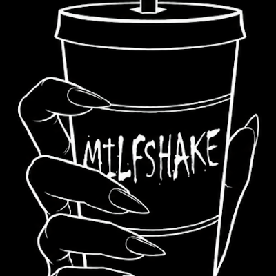 Milfshake