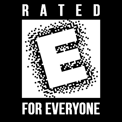 Rated E for Everyone