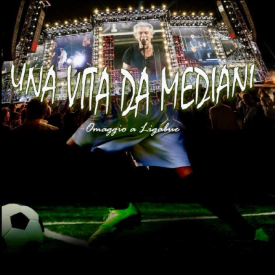 Una Vita Da Mediani - Omaggio a Ligabue