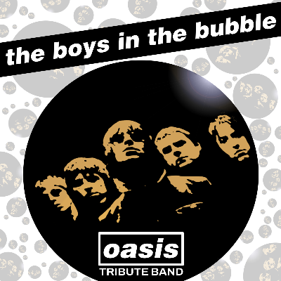 The Boys In The Bubble Oasis Tribute Band