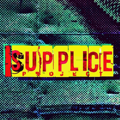 SUPPLICE PROJECT - Electronic and Experimental Music 