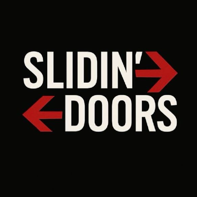Slidin’Doors