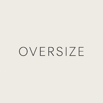 OVERSIZE