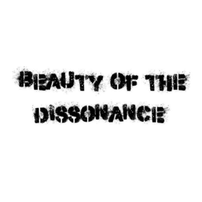 Beauty of The Dissonance