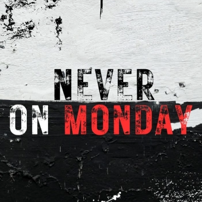 NeverOnMonday