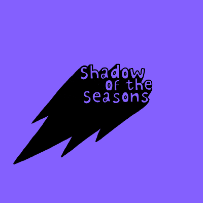 Shadow Of The Seasons