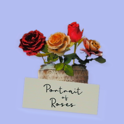 Portrait of Roses