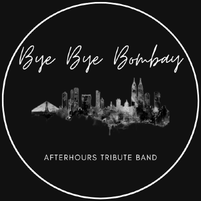 Bye Bye Bombay - Afterhours Tribute Band